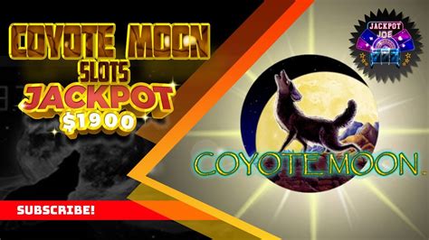 coyote moon slots youtube.